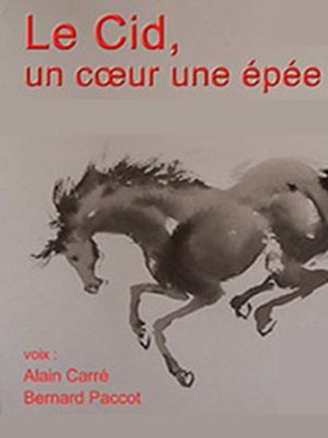 cover image of Cid, Un Cœur, Une Épée